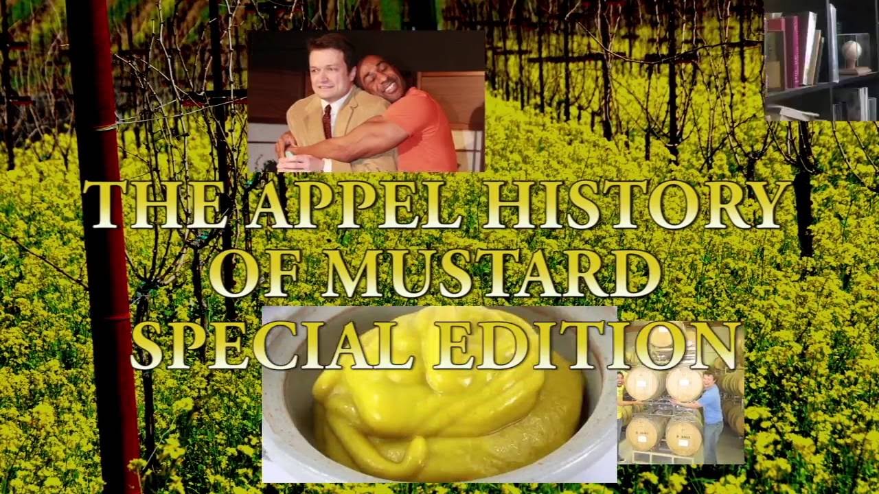 Looking Forward THE APPEL HISTORY OF MUSTARD: SPECIAL EDITION!