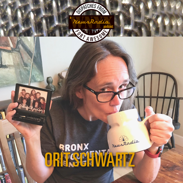 Dispatches from Fort Awesome Episode 98 – Orit Schwartz