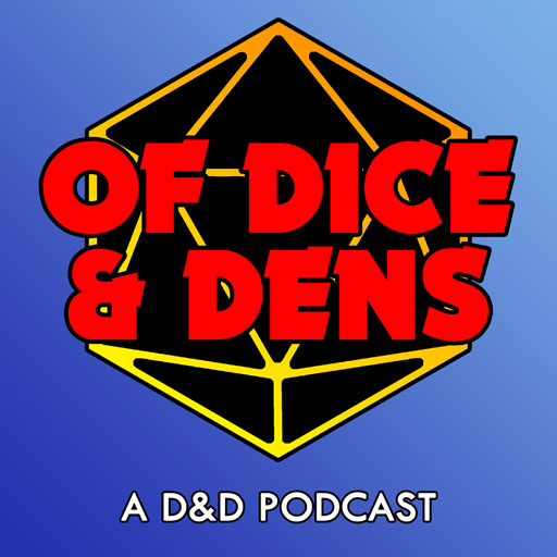 Of Dice and Dens – 016 – Smoke ‘Em Out